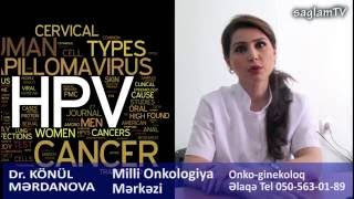Dr.Könül Merdanova. Uşaqlıq boynu xerçengi. HPV virusu.