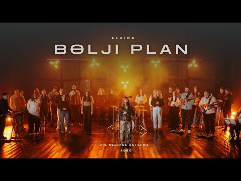 Bolji Plan - Albina & VIS Veritas aeterna feat. ADEO