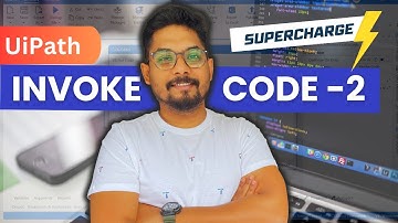 UiPath Invoke Code - Part 2 : Hands-On Exercises to Supercharge Your Automation Skills