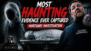 Most Haunting Evidence Ever Captured | Mortuary Investigation #macombparanormal #paranormal