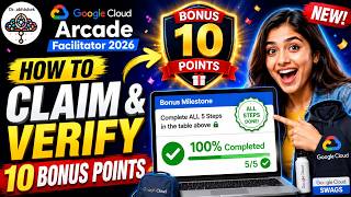 How to Claim & Verify the NEW 10 Bonus Milestone Points | Google Cloud Arcade Facilitator 2026 🚀