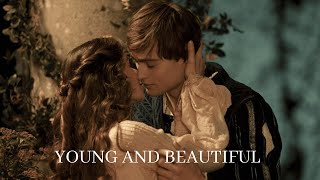 Young and Beautiful || Romeo & Juliet (2013)