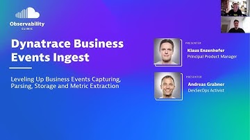 Dynatrace Business Events Ingest: Capture, Parse, Retention and Metrics