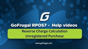 GoFrugal RPOS7 - Reverse Charge Calculation - Unregistered Purchase