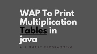 Program To Print Multiplication Tables in java By AHmEd_RajPOoT(Urdu-Hindi)