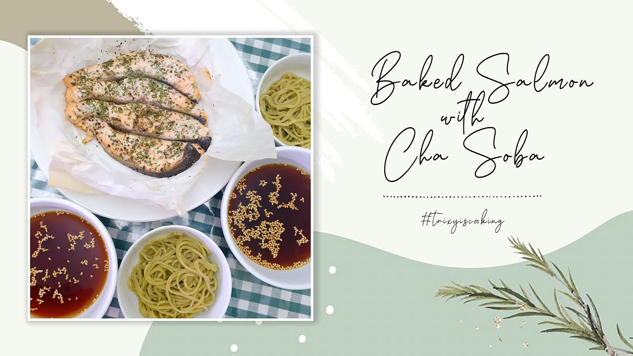 Baked Salmon with Cha Soba