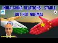 Gunners Shot Clips : INDIA CHINA RELATIONS : STABLE BUT NOT NORMAL / LT GEN MOORTHY