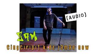 Download Lagu ZAM - Cingciripit Kidz Jaman Now MP3 Download Lagu ZAM - Cingciripit Kidz Jaman Now MP3