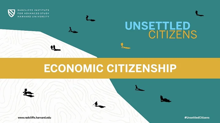 Unsettled Citizens | Economic Citizenship || Radcl...