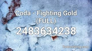 Coda - Fighting Gold (FULL) Roblox ID - Roblox Music Code 
