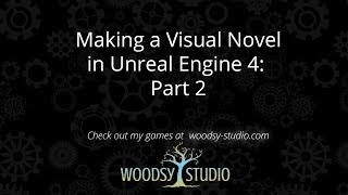 UE4 Visual Novel Tutorial Part 2