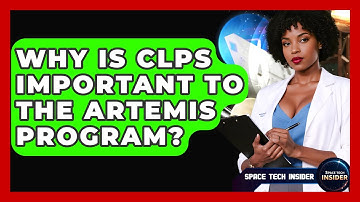 Why Is CLPS Important To The Artemis Program? - Space Tech Insider