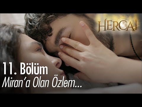 Miran'a olan özlem... - Hercai 11. Bölüm