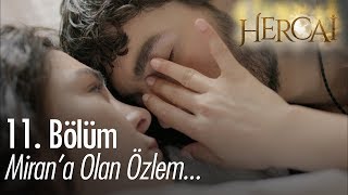 Miran'a olan özlem... - Hercai 11.  Resimi