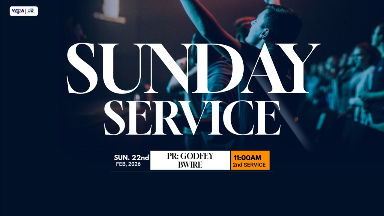 PR: GODFREY BWIRE || SUNDAY SERVICE || 22 FEB 2026