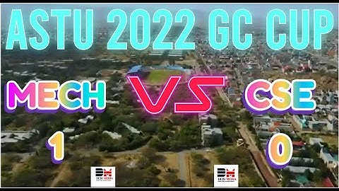 CSE VS MECHANICA  ASTU 2022 GC CUP