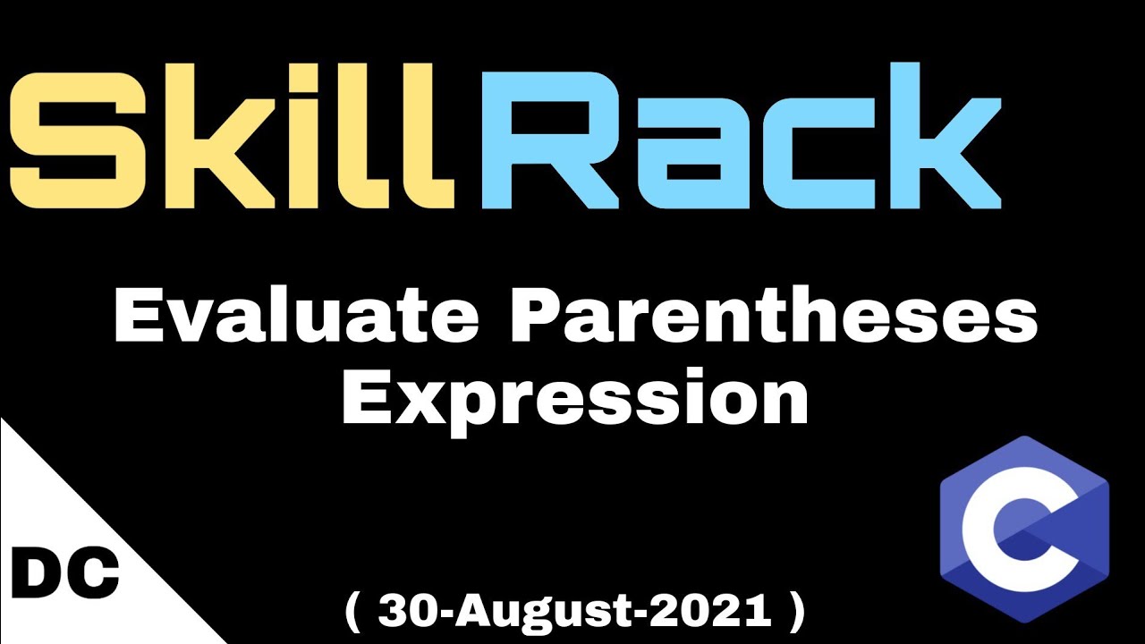 Evaluate Parentheses Expression | skillrack daily challenge - YouTube