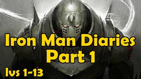 The Iron Man Diaries [Part 1] levels 1-13