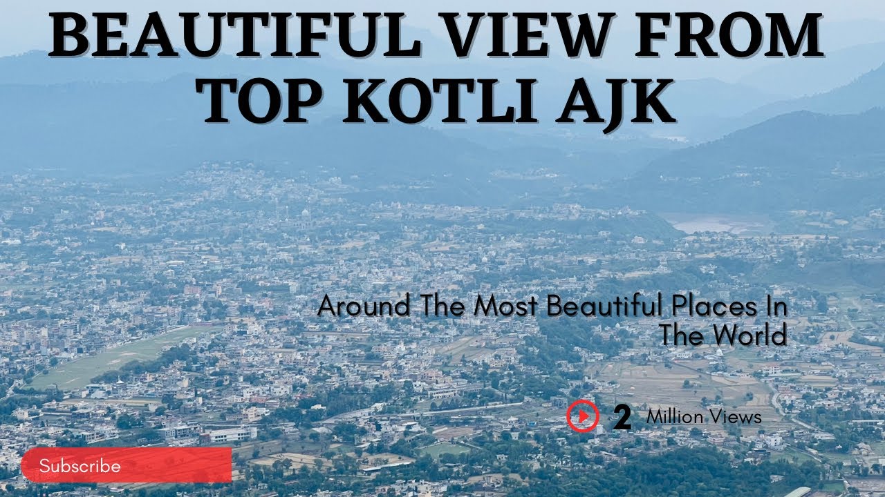 amazing-view-of-kotli-city-from-top-kotli-ajk-youtube