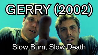 Gerry (2002) is a Slow Burn Cinema Classic