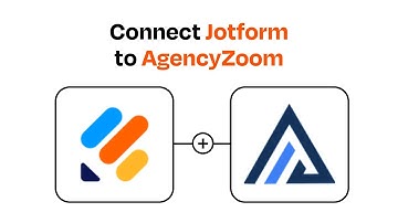 How to connect Jotform to AgencyZoom - Easy Integration