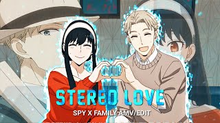 Spy X Family | Stereo Love SPY X FAMILY AMV EDIT  [AMV/EDIT]  |  project file