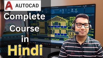 AutoCAD Complete Course in Hindi | AutoCAD Tutorial for beginners | learn AutoCAD