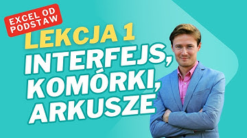 Excel od podstaw – Lekcja 1: Interfejs, komórki, arkusze | Kurs Excel od zera do bohatera