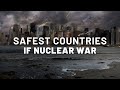 5 safest countries incase of nuclear war  alluring planet