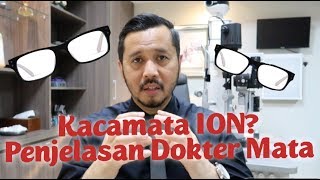 Penjelasan Dokter Mata: Dapatkah Kacamata ION Mengobati Penyakit Mata?