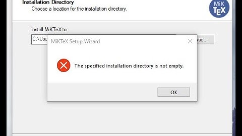 The installation directory is not empty miktex | Unable to install MiKTeX after uninstalling