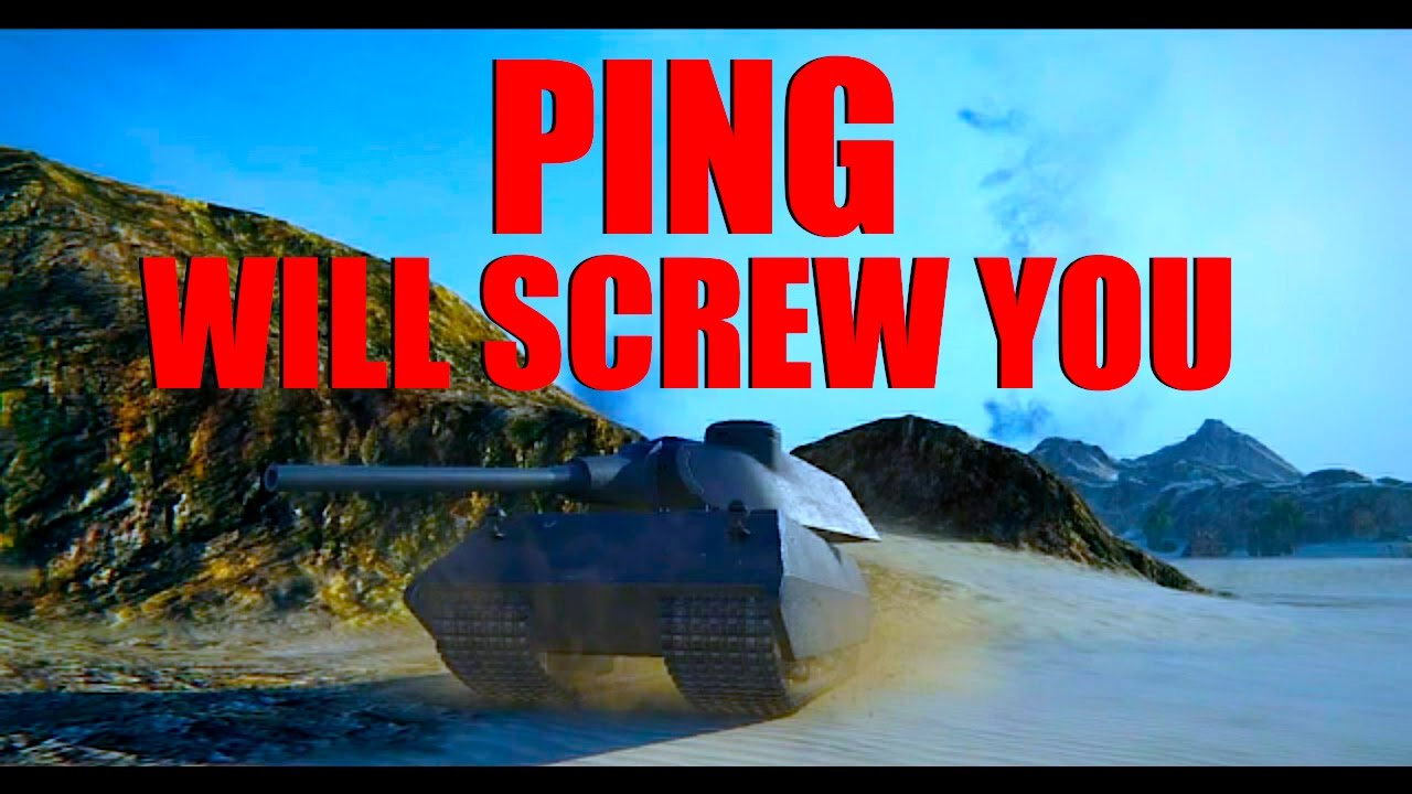 Wot Ping Will Screw You World Of Tanks Youtube