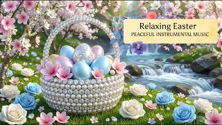 1 Hour Relaxing Easter Ambience  Soft Instrumental Music & Nature Sounds | Diamond Easter Egg Basket screenshot 5