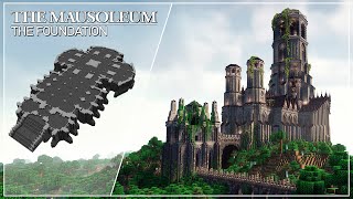 The Mausoleum  Tutorial Part 1: The Foundation