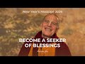 Become A Blessing Seeker New Year S Message 2026