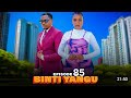 Binti Yangu Full Episode 85 Love