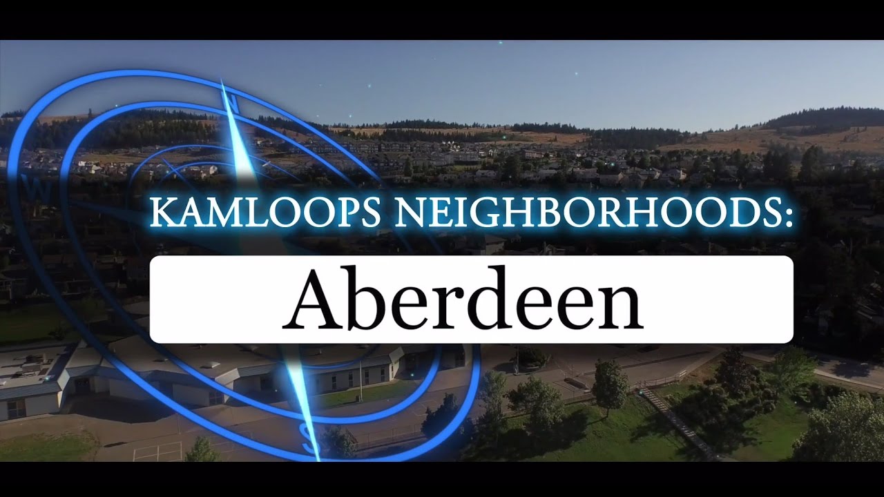 Kamloops Neighbourhood Spotlight: Aberdeen