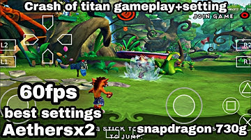 Crash Of Titan Snapdragon 730g Testing New Update AetherSX2 PS2 Android Emulator Gameplay + Setting