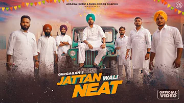 Jattan Wali Neat Gurgagan | Arsara Music | New Punjabi Song 2022 | Mister Zak | Saman |Punjabi Songs