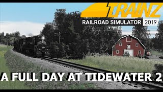 Trainz 2019- A Full Day at Tidewater 2