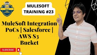 #23: MuleSoft Integration PoCs | Salesforce | AWS S3 Bucket screenshot 5