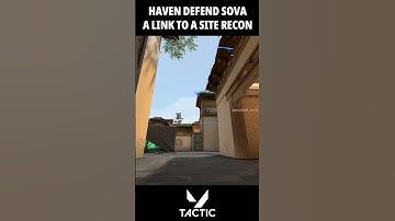 Haven Sova Defense A Link to A Site Retake God Recon Bolt | Valorant Tactic