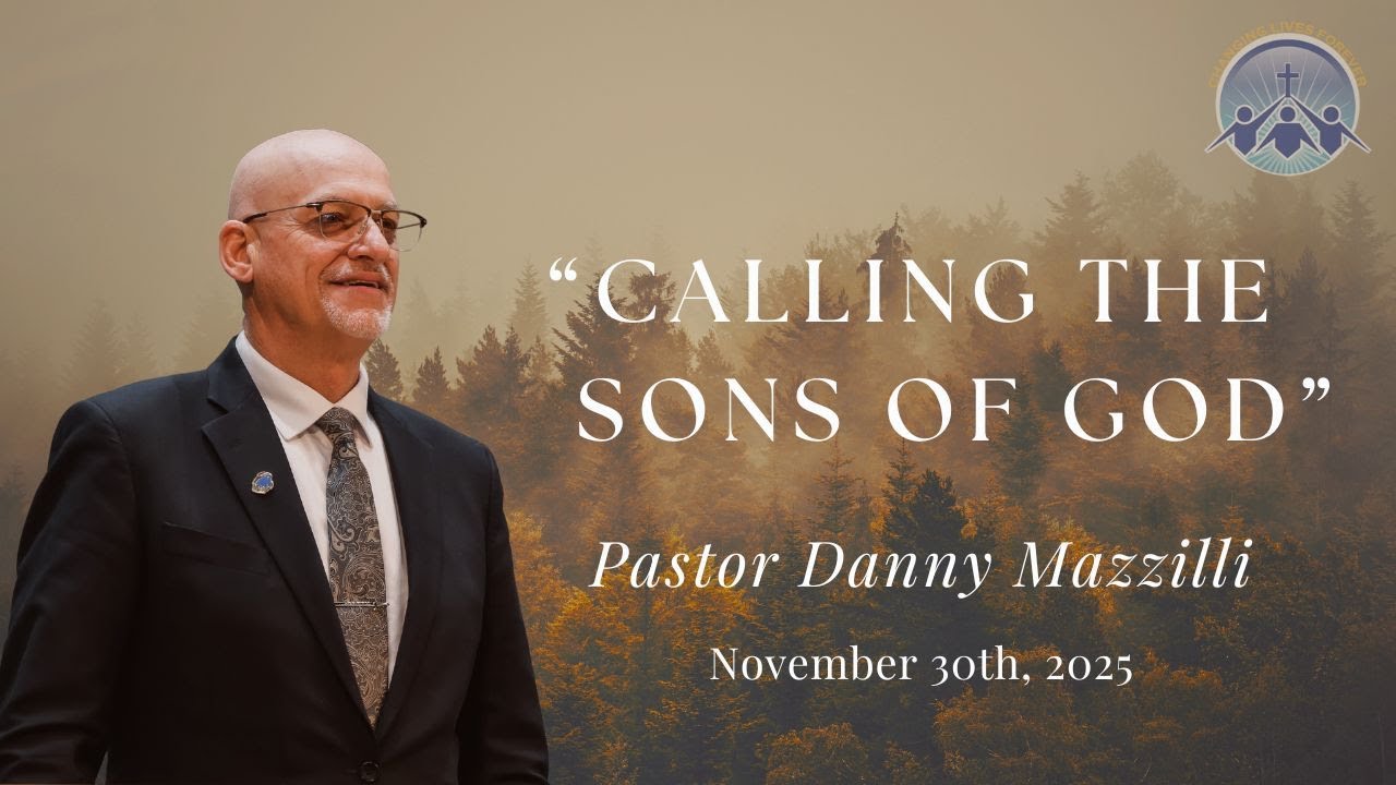 Calling The Sons Of God (The Purpose Of God - Part 12) - Pastor Danny ...