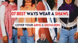 7 ways to wear a shawl to create arm cover - No slip off #scarfhacks #scarf #elegantstyle