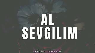 Semi Cenk Funda arar - Al Sevgilim ( Slowed Mix ) Resimi