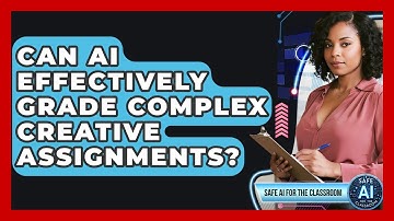 Can AI Effectively Grade Complex Creative Assignments? - Safe AI for The Classroom