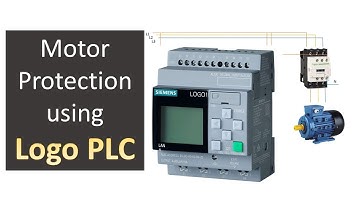 Motor Protection using Logo PLC - LOGO Soft Comfort