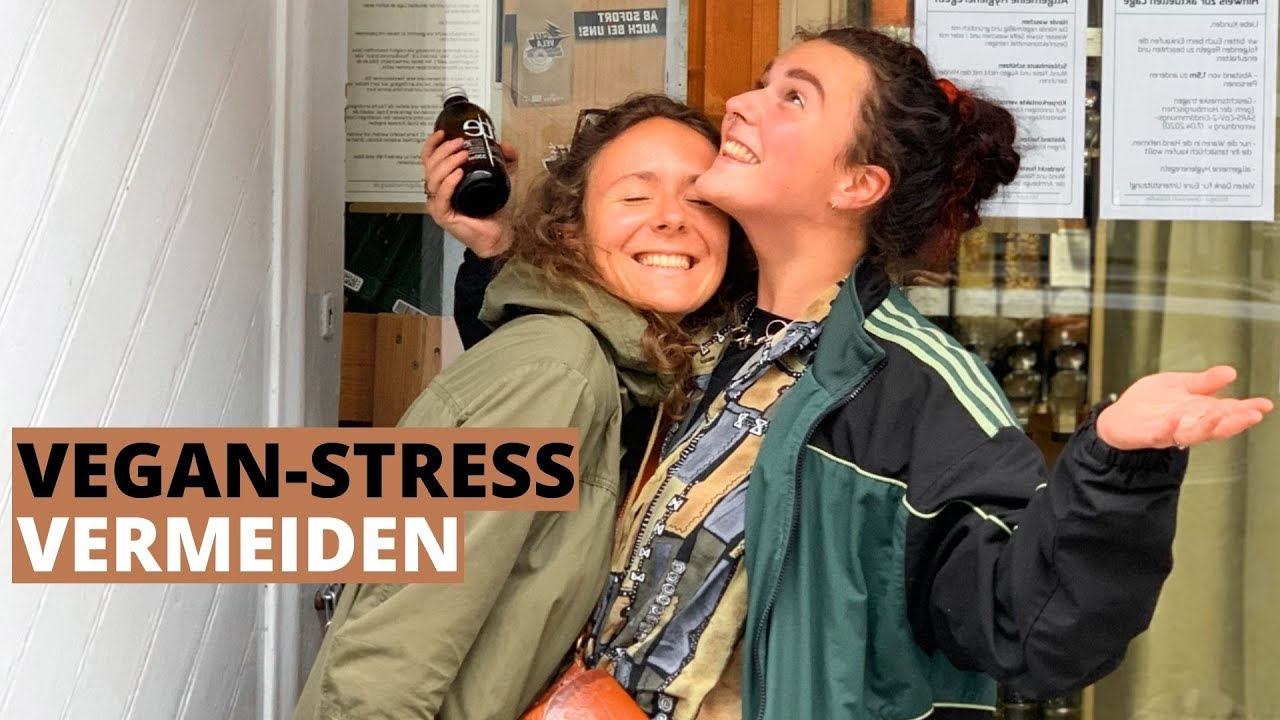 VEGAN-STRESS VERMEIDEN » Kein veganes Umfeld? Tipps für Verständnis von Familie&Freunden│VEGANUAR #6