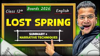 Lost Spring | (SUMMARY + NARRATIVE TECHNIQUES) | Class 12 | ONE SHOT | BOARDS 2026