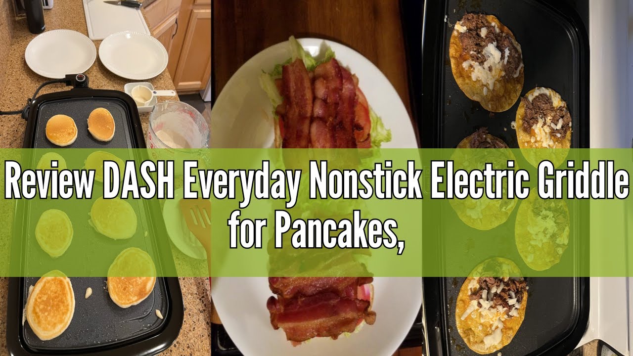 Review DASH Everyday Nonstick Electric Griddle for Pancakes, Burgers, Quesadillas, Eggs & other on t